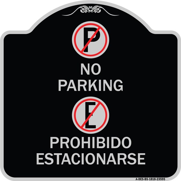 No Parking Prohibido Estacionarse W/ Heavy-Gauge Aluminum Sign, 18" x 18", BS-1818-23595